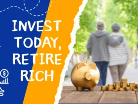 Invest Today, Retire Rich